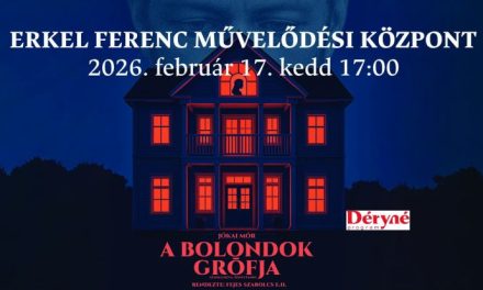 Jókai Mór: A bolondok grófja című vígjátékával érkezik Gyulára a Déryné Társulat